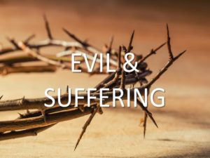 Evil and Suffering