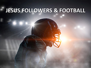 Jesus-Followers-and-Football-300x300